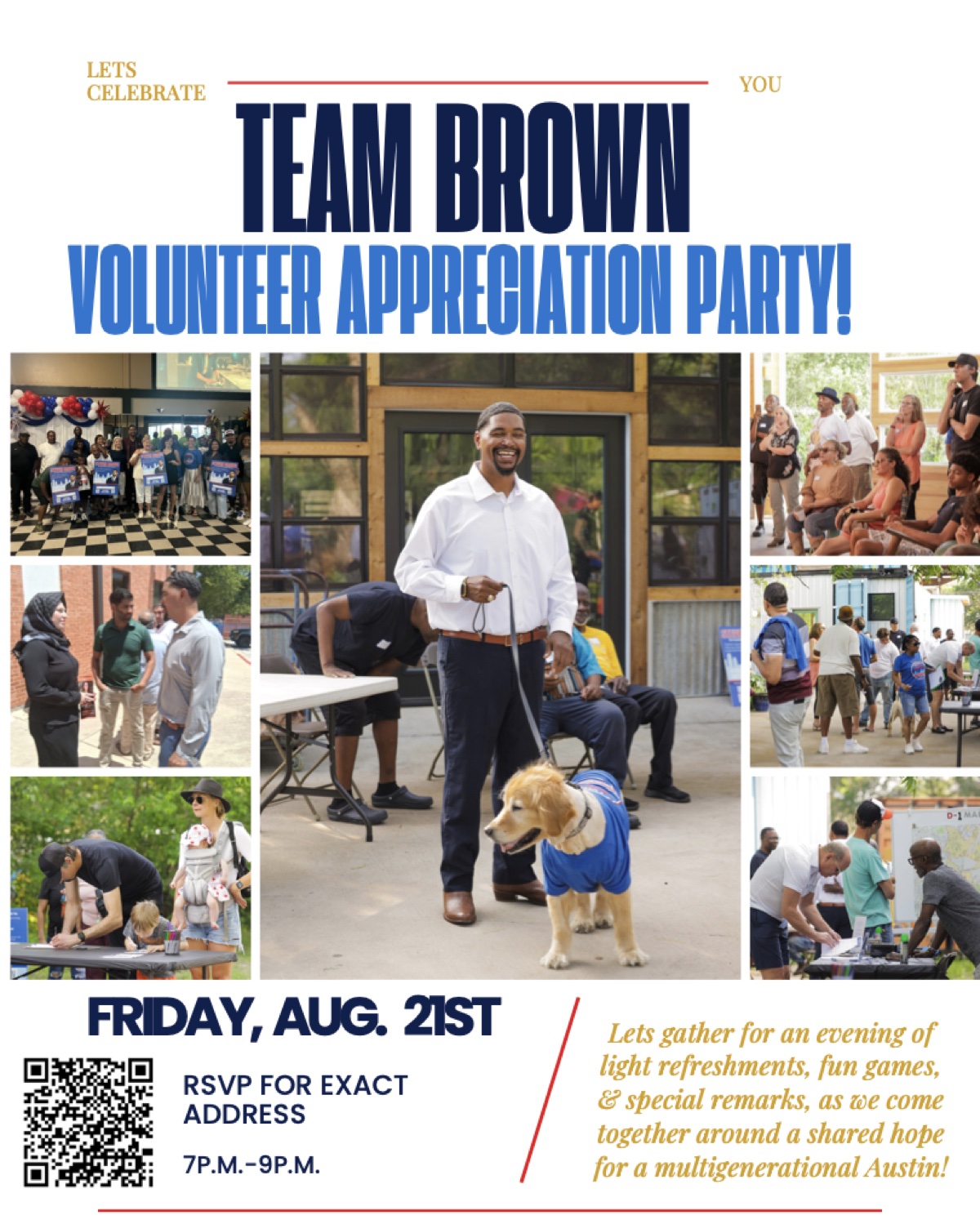 Team Brown Volunteer Appreciation Party — Friday, August 21st, 7 p.m. to 9 p.m. RSVP for exact address. An evening of light refreshments, fun games, and special remarks.